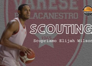 Scouting: Elijah Wilson, cosa porta alla Pallacanestro Varese?