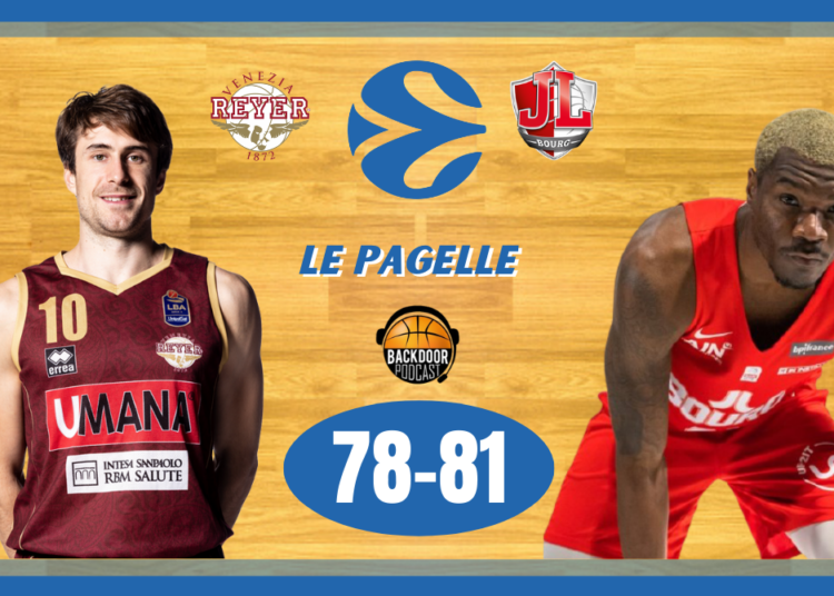 EuroCup: Reyer beffata sulla sirena da Harris e il JL Bourg è corsaro, le pagelle
