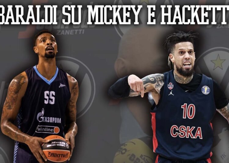 Mercato: Hackett e Mickey, tra cifre dell’ingaggio e smentite di Baraldi