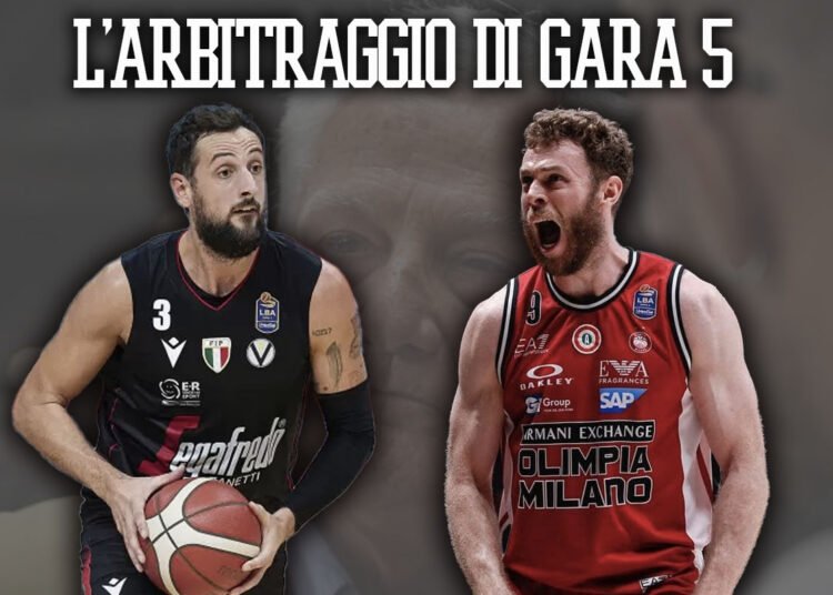 Legabasket: il commento di Silvio Corrias sull’arbitraggio di Gara 5