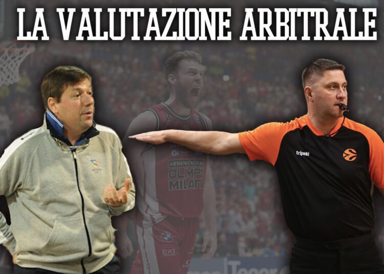Legabasket: la valutazione arbitrale di Silvio Corrias sulle Finals scudetto