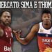 Mercato: Reyer in chiusura su Sima, Virtus vicina a Thomas