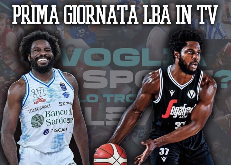 Legabasket: gli orari della prima giornata e dove vederla