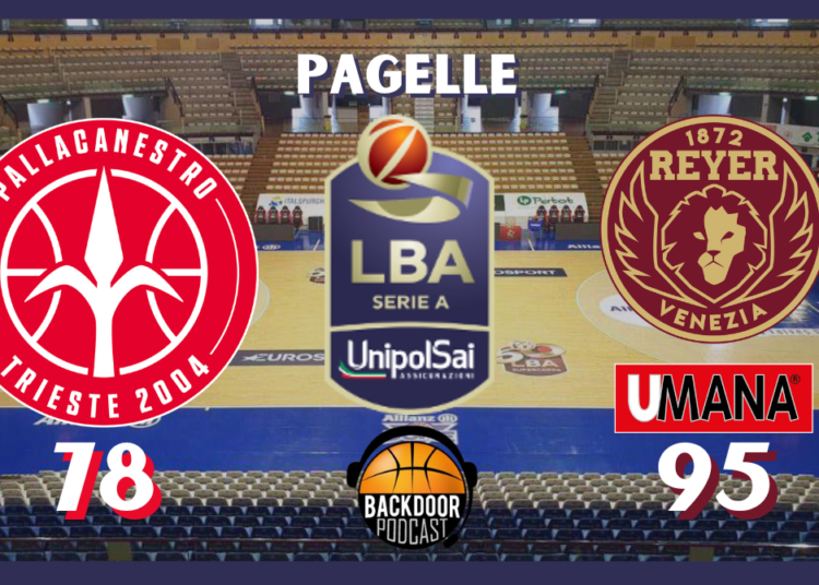 Legabasket: Venezia in scioltezza su Trieste, le pagelle