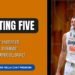 Starting five