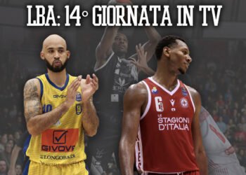 LBA: orari e dove vedere la quattordicesima giornata in streaming e tv