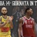 LBA: orari e dove vedere la quattordicesima giornata in streaming e tv