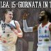 LBA: orari e dove vedere la quindicesima giornata in streaming e tv