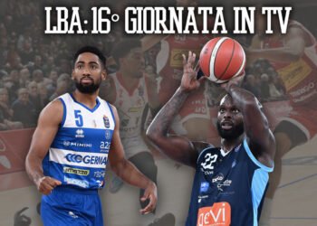 Legabasket: orari e dove vedere la sedicesima giornata in streaming e tv