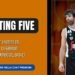 Starting five