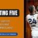Starting five