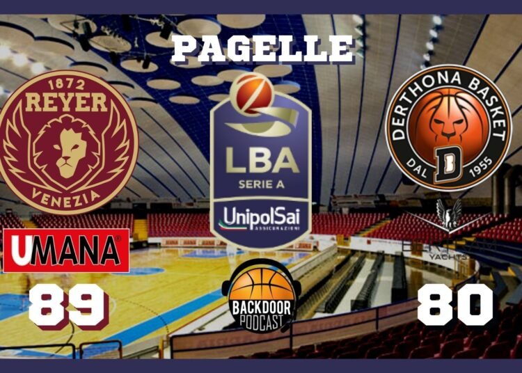 Legabasket: la Reyer gioca la miglior partita della stagione e vince con Tortona, le pagelle