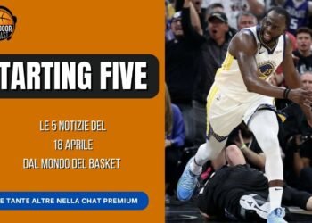 Starting Five 18-04: Playoffs Draymond, Walkup verso la nazionale greca