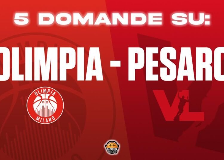 Legabasket Playoff: 5 domande su Olimpia Milano-VL Pesaro