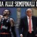 Semifinali Playoffs Legabasket: le presentazioni di Messina e Cordinier