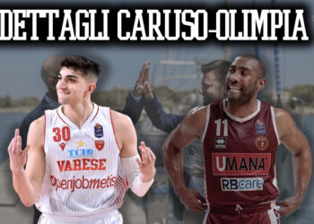 Mercato: i dettagli di Caruso all’Olimpia, il budget Virtus e Granger in uscita