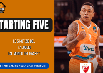 Starting five 17/07: Belgrado STELLAre, conferme Brescia, Curry