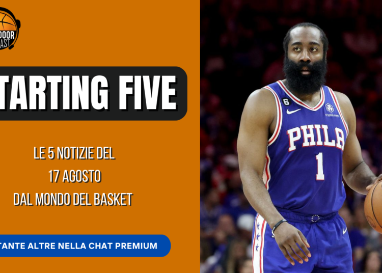 Starting Five 17.08: mercato NBA e LBA, preseason Scafati ed ex NBA in A2