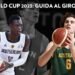 FIBA World Cup 2023: Guida al Girone E