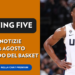 Starting five 26-08: Bronny James tornerà a giocare presto