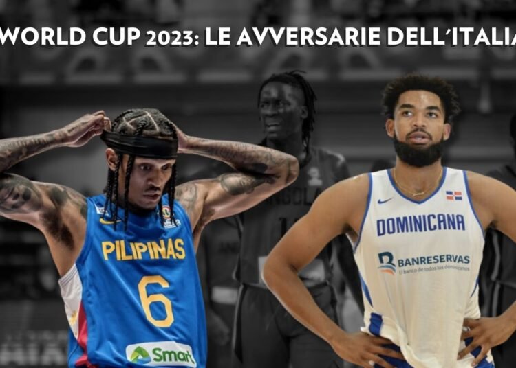FIBA World Cup 2023: Guida alle avversarie dell’Italbasket