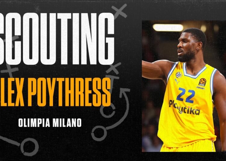 Alex Poythress (Olimpia Milano) – EuroLeague Scouting Report