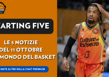 Starting Five – 11 ottobre: Brindisi, NBA e il futuro di Shannon Evans
