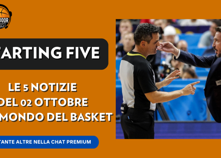 Starting Five 3 ottobre: Eurocup, free agents e Challenge