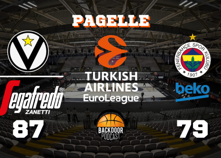 Virtus più forte delle assenze, Fenerbahce al tappeto