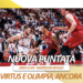 Virtus-Olimpia, i soliti sospetti: podcast LBA