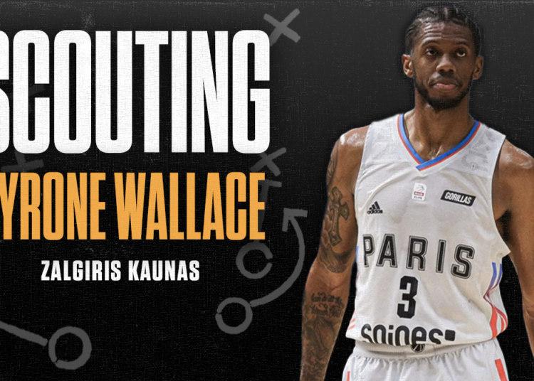 Tyrone Wallace, scouting: cosa porta allo Zalgiris Kaunas?