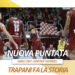 LBA: Trapani da record, Virtus in testacoda con Napoli