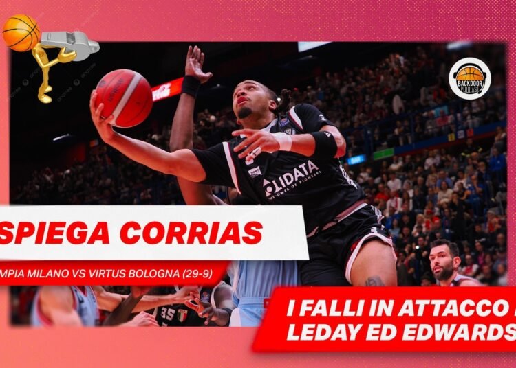 Il fallo di LeDay, lo sfondamento di Edwards e la “spazzata” | Spiega Corrias