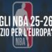 NBA: tutti i tagli prima dell’inizio della stagione 25-26, chance in Europa?