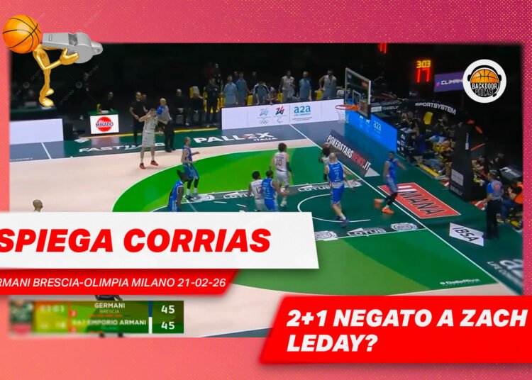 Olimpia – Brescia: il mancato “and one” di LeDay | Spiega Corrias